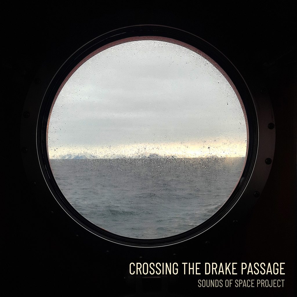Track 2 Crossing the Drake Passage the Seventh Continent by Sounds of Space Project Credit:Diana Scarborough
