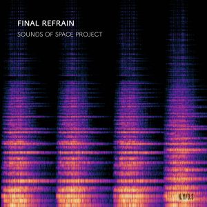 Final Refrain by Sounds of Space Project